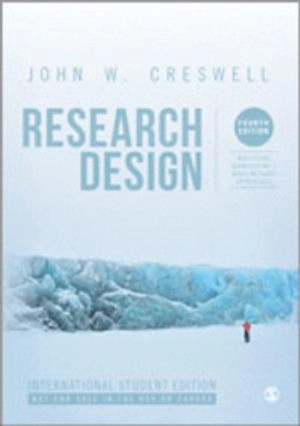 Research design : qualitative, quantitative, and mixed methods approaches