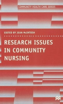 Research Issues in Community Nursing; Jean Mcintosh, David Sines; 1999