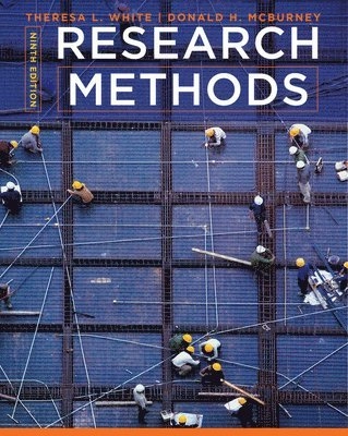 Research methods; Theresa L. White, Donald McBurney; 2013