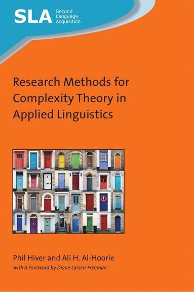 Research Methods for Complexity Theory in Applied Linguistics; Phil Hiver, Ali H Al-Hoorie; 2019