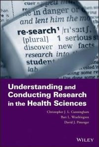 Research Methods for the Health Sciences; Christopher J. L. Cunningham; 2013