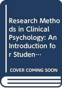 Research Methods in Clinical Psychology: An Introduction for Students and P