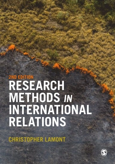 Research methods in international relations; Christopher K. Lamont; 2021
