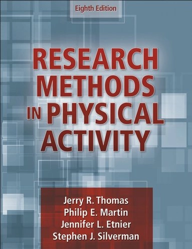 Research methods in physical activity; Jerry R. Thomas; 2023