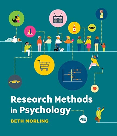 Research methods in psychology : evaluating a world of information; Beth Morling; 2021