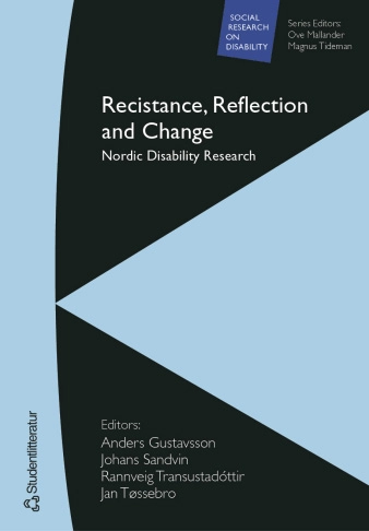 Resistance, Reflection and Change : Nordic disability research