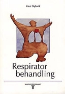 Respiratorbehandling; Knut Dybwik; 1997