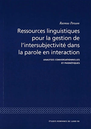 Ressources linguistiques pour la gestion de l'intersubjectivité dans la parole en interaction