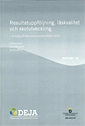Resultatuppföljning, läskvalitet och skolutveckling. SOU 2010:97
