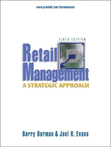 Retail management : a strategic approach; Barry Berman, Joel R. Evans; 2006
