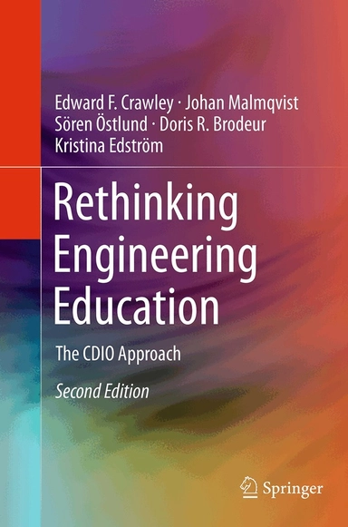 Rethinking engineering education : the CDIO approach