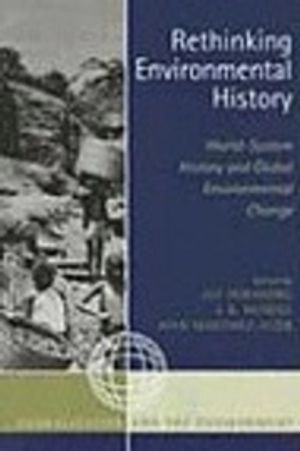 Rethinking environmental history : world-system history and global environmental change