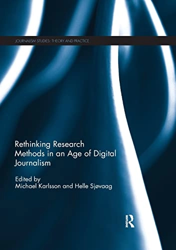 Rethinking research methods in an age of digital journalism