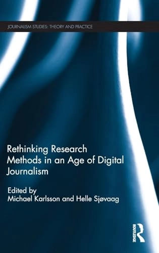 Rethinking research methods in an age of digital journalism