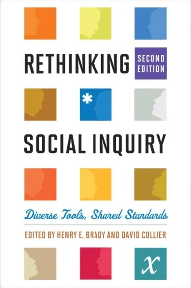 Rethinking social inquiry; Henry E. Brady, David Collier; 2010