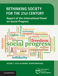 Rethinking society for the 21st century : report of the International Panel on Social Progress; International Panel on Social Progress (IPSP); 2018