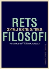 Retsfilosofi : centrale tekster og temaer; Ole Hammerslev, Henrik Palmer Olsen; 2011