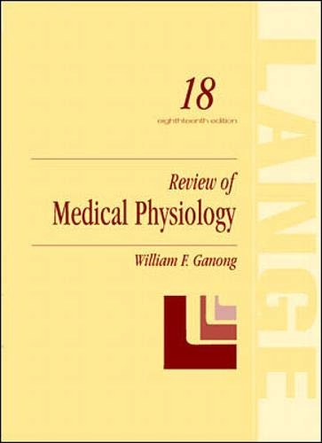 Review of medical physiology; William F. Ganong; 1997