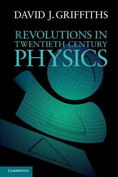 Revolutions in twentieth-century physics