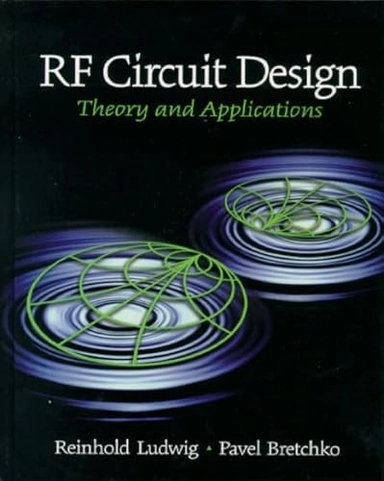 RF Circuit Design; Reinhold Ludwig, Pavel Bretchko; 2003