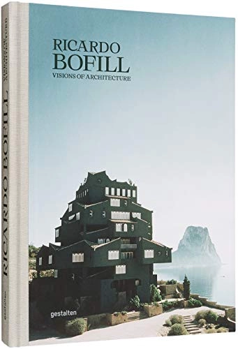 Ricardo Bofill visions of architecture; Robert Klanten, Maria-Elisabeth Niebius, Valentina Marinai, Ricardo Bofill; 2019