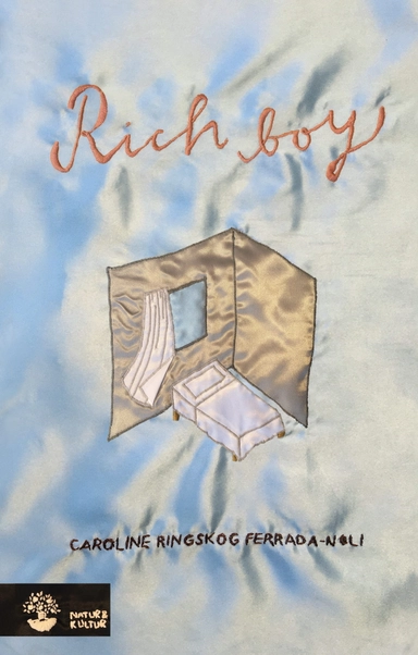 Rich boy; Caroline Ringskog Ferrada-Noli; 2019