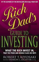 Rich Dad's Guide To Investing