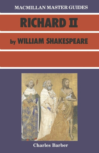 Richard II by William Shakespeare; Charles Barber; 1987