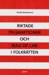 Riktade FN-sanktioner och Rule of Law i folkrätten; Fredrik Stenhammar; 2008
