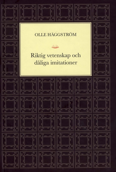 Riktig vetenskap och dåliga imitationer; Olle Häggström; 2008