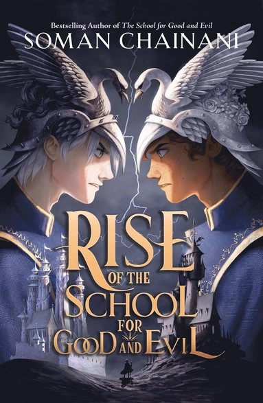 Rise of the school for good and evil; Soman Chainani; 2022
