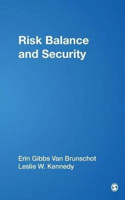 Risk balance & security; Erin Gibbs Van Brunschot; 2008