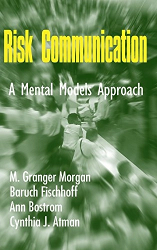 Risk communication : a mental models approach