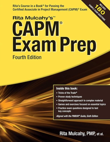 Rita Mulcahy's CAPM® Exam Prep: Rita's Course in a Book® for Passing the Certified Associate in Project Management (CAPM)® Exam; Rita Mulcahy
