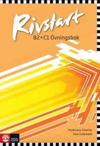 Rivstart B2+C1.Övningsbok; 2017