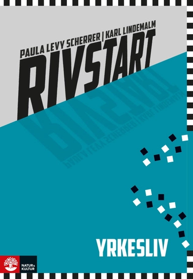 Rivstart Yrkesliv; Paula Levy Scherrer, Karl Lindemalm; 2025