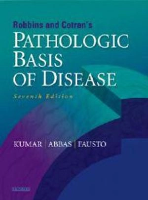 Robbins and Cotran pathologic basis of disease