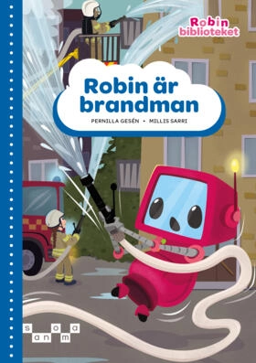 Robin är brandman, blå nivå; Pernilla Gesén; 2024