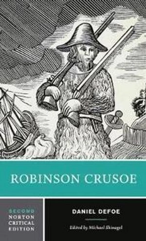 Robinson Crusoe : an authoritative text, contexts, criticism