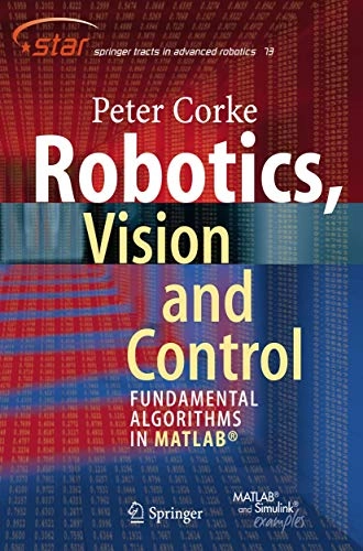 Robotics, vision and control : fundamental algorithms in MATLAB; Peter Corke; 2011