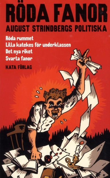 Röda fanor : August Strindbergs politiska; August Strindberg; 2018
