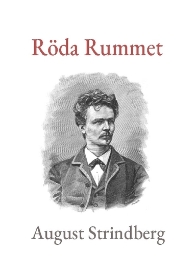 Röda Rummet; August Strindberg; 2023
