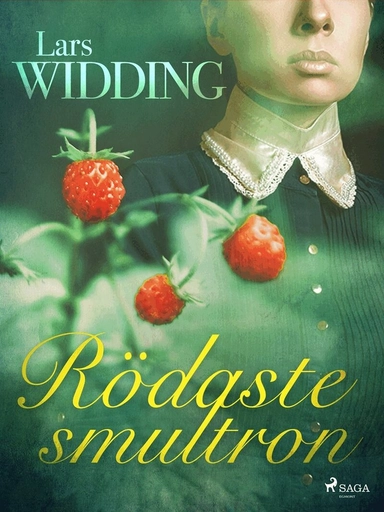 Rödaste smultron; Lars Widding