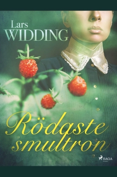Rödaste smultron; Lars Widding; 2019