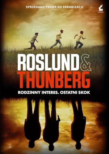 Rodzinny interes : ostatni skok; Anders Roslund, Stefan Thunberg, Wojciech Łygaś; 2017