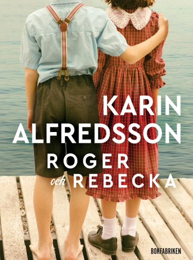 Roger och Rebecka; Karin Alfredsson; 2020
