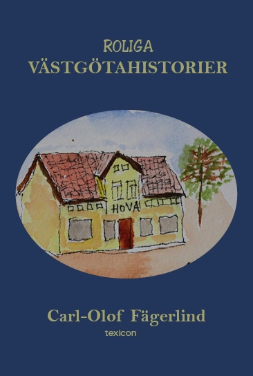 Roliga västgötahistorier; Carl-Olof Fägerlind; 2021