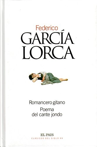 Romancero gitano: Poema del cante jondoVolym 19 av Clasicos del siglo XX; Federico García Lorca; 2002