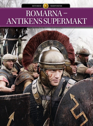 Romarna : antikens supermakt; Else Christensen, Jakob Moll, Hakon Mosbech; 2011