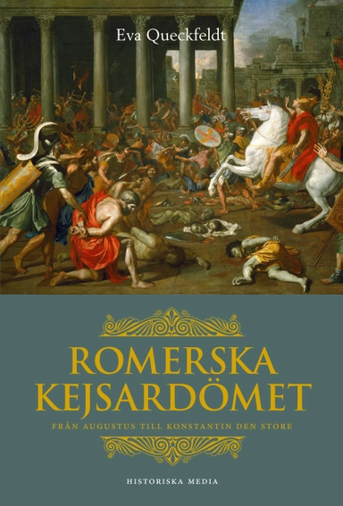Romerska kejsardömet : från Augustus till Konstantin den store